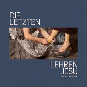 Die letzten Lehren Jesu