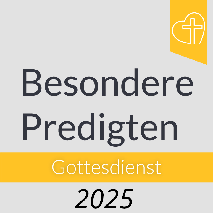 Besondere Gottesdienste 2025