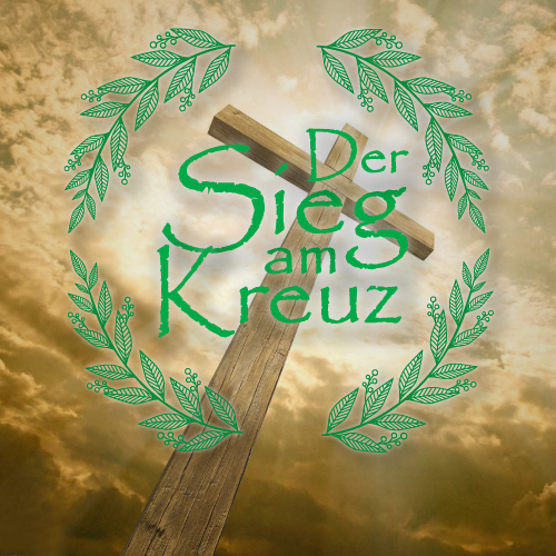Der Sieg am Kreuz