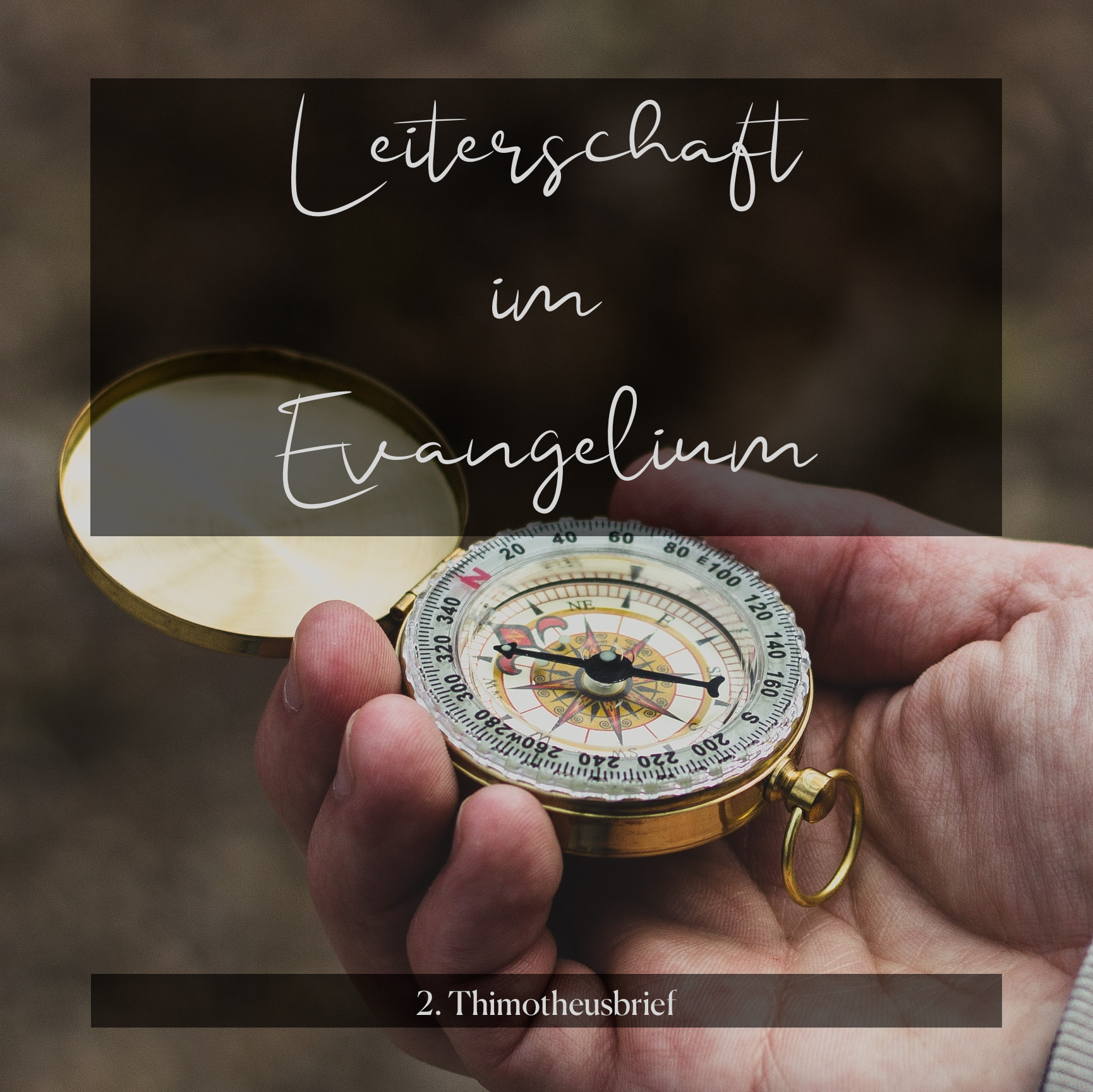 Leiterschaft im Evangelium - 2. Timotheus
